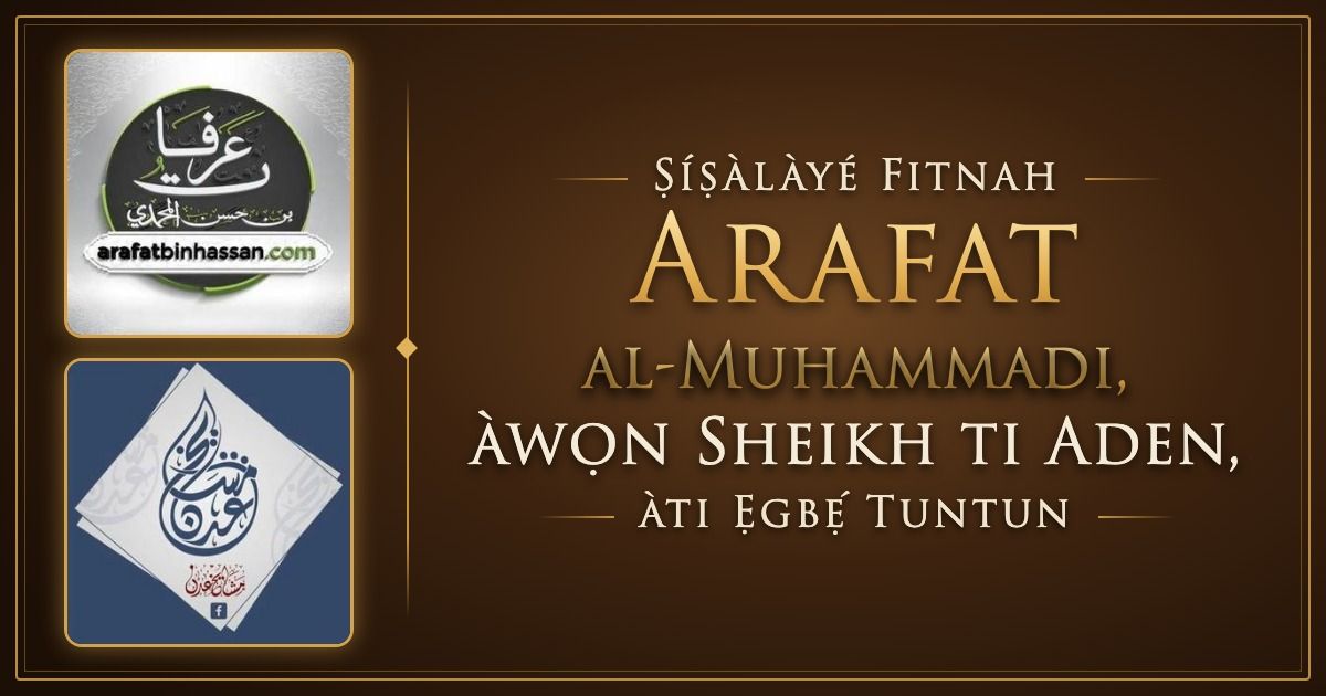 Ṣíṣàlàyé Fitnah Arafat al-Muhammadi, àwọn Sheikh ti Aden, àti Ẹgbẹ́ Tuntun